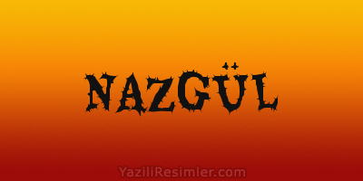 NAZGÜL