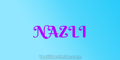 NAZLI