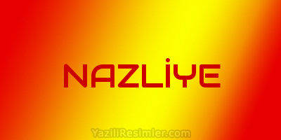 NAZLİYE