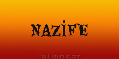 NAZİFE