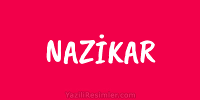 NAZİKAR