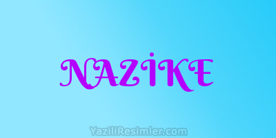 NAZİKE