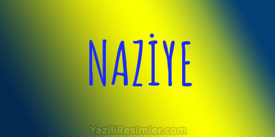 NAZİYE