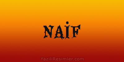 NAİF