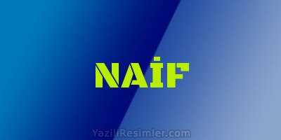 NAİF