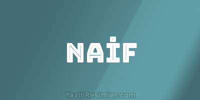 NAİF