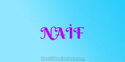 NAİF