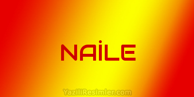 NAİLE