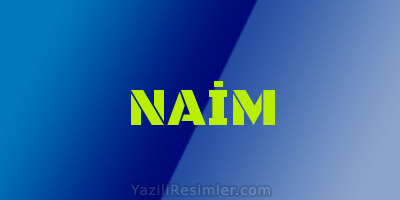 NAİM