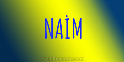 NAİM