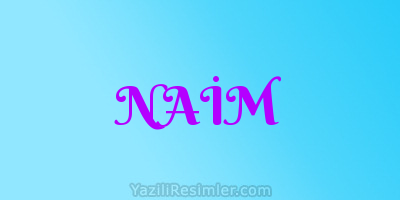 NAİM