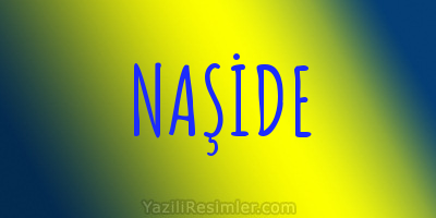 NAŞİDE