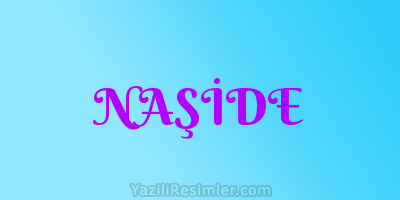 NAŞİDE