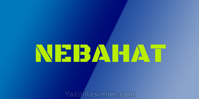 NEBAHAT