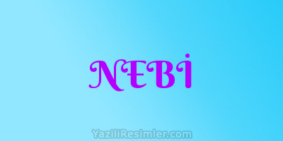 NEBİ