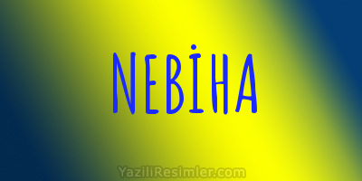 NEBİHA