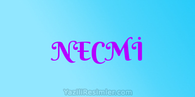 NECMİ