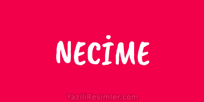 NECİME