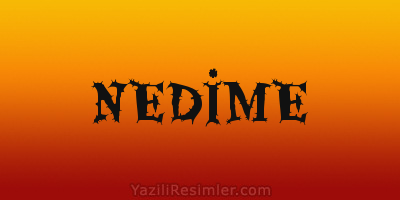 NEDİME