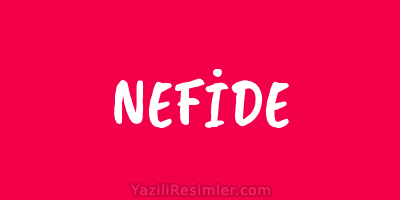 NEFİDE