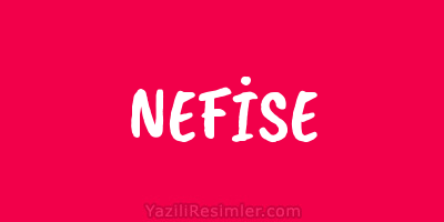 NEFİSE