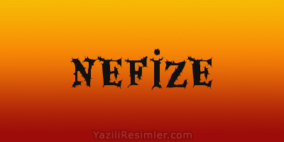 NEFİZE