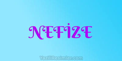 NEFİZE