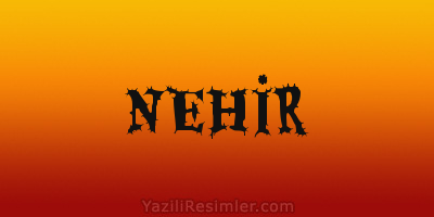 NEHİR