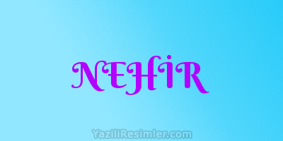 NEHİR