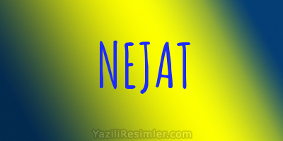 NEJAT