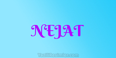 NEJAT