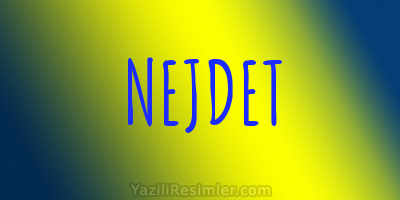 NEJDET