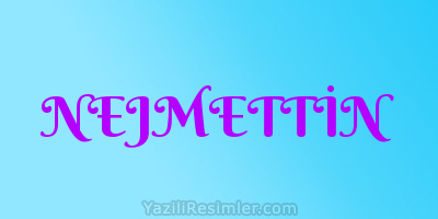 NEJMETTİN