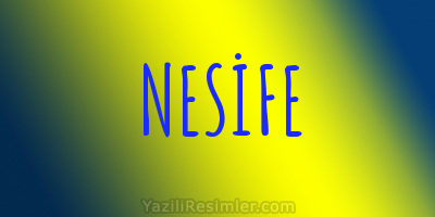 NESİFE