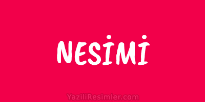 NESİMİ