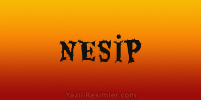 NESİP