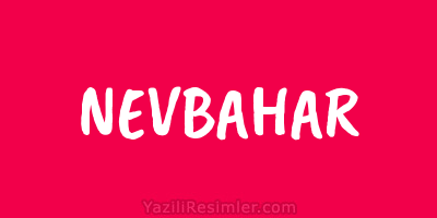 NEVBAHAR