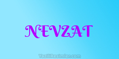 NEVZAT