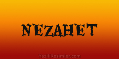 NEZAHET