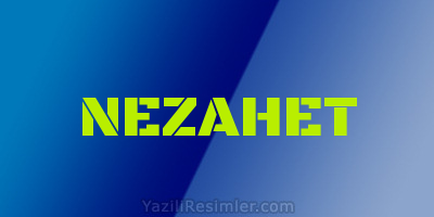 NEZAHET