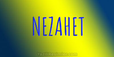 NEZAHET
