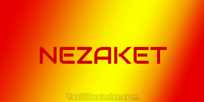 NEZAKET