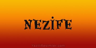 NEZİFE