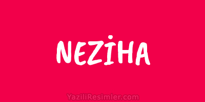 NEZİHA