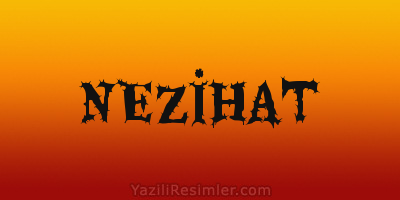 NEZİHAT