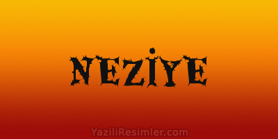 NEZİYE