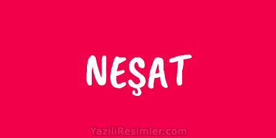 NEŞAT