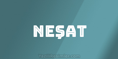 NEŞAT