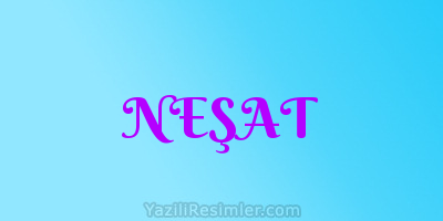 NEŞAT