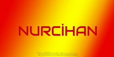 NURCİHAN